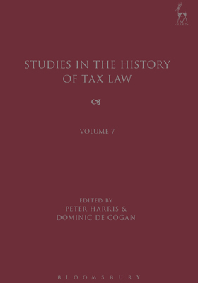 Studies in the History of Tax Law, Volume 7