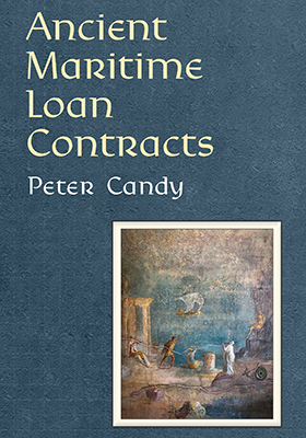 Ancient Maritime Loan Contracts (Law and Society in the Ancient World)