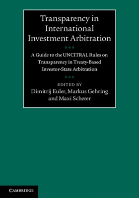 Transparency in International Investment Arbitration